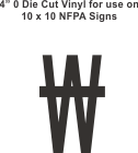 Die Cut 4in Vinyl Symbol NO WATER for NFPA (National Fire Prevention Association) for 10x10 Signs